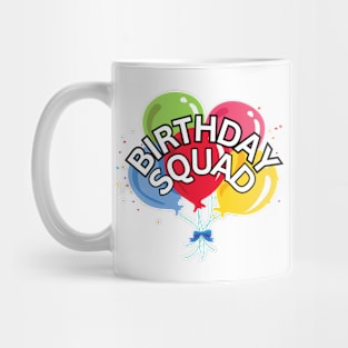Funny Birthday Squad Mug